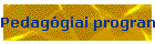 Pedagógiai program